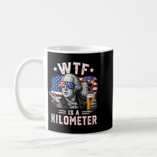 Taza De Café ¿Qué diablos es un kilómetro divertido 4 de julio 