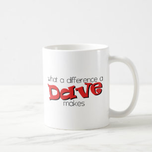 Taza De Café Qué diferencia hace un Dave.