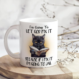 Taza De Café Que Dios arregle el extraño gato negro sarcástico