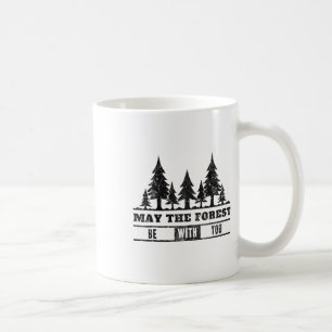 Taza De Café Que el bosque esté contigo en el Día de la Tierra
