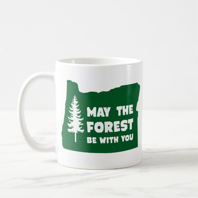 Taza De Café Que el bosque esté contigo Oregón (Izquierda)