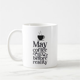Taza De Café Que el café toque antes de la realidad