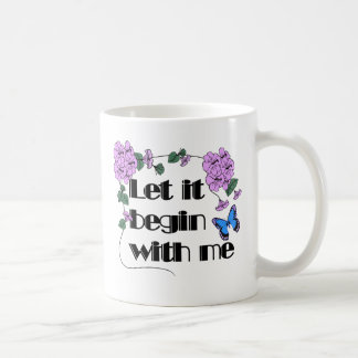 Taza De Café Que Empiece Con Mí Diciendo Flores Mariposa