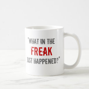 Taza De Café ¿"Qué en el monstruo acaba de suceder? "