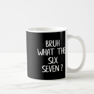 Taza De Café Qué es el meme divertido Bruh 67 Seis Siete Gen Al