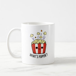 Taza De Café Qué es Poppin Funny Popcorn Pun