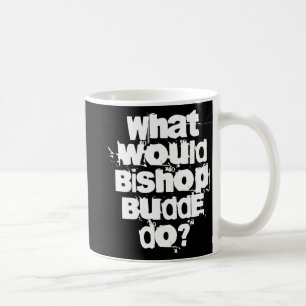 Taza De Café Qué haría Bishop Budde