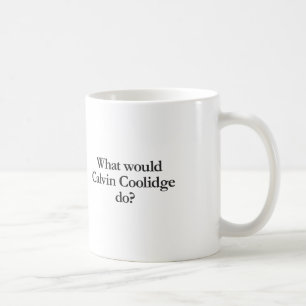Taza De Café qué haría calvin coolidge