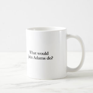 Taza De Café Qué haría John Adams