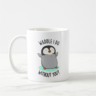 Taza De Café ¿Qué haría sin ti divertido chiste de pingüino