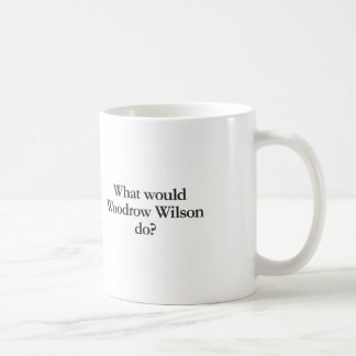 Taza De Café qué haría wodrow wilson