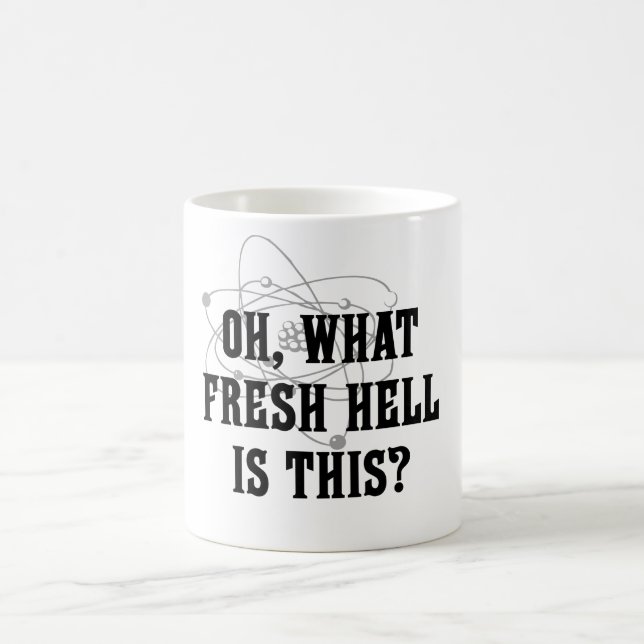Taza De Café ¿Qué infierno fresco es éste? (Centro)