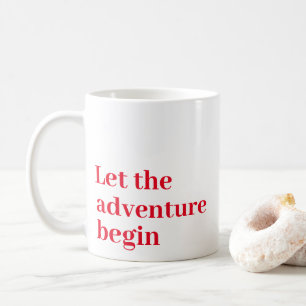 Taza De Café Que la aventura comience el Monograma de Guión Roj