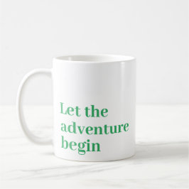 Taza De Café Que la aventura comience el Monograma del Guión Ve