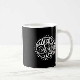 Taza De Café Que la aventura de cuarto grado comience el té de