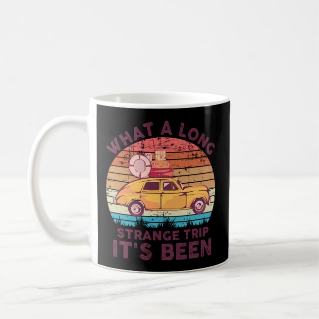 Taza De Café Qué Largo Viaje Extraño Ha Sido - Estilo (Izquierda)