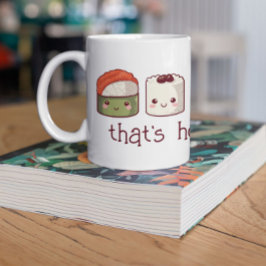 Taza De Café Que los buenos tiempos hagan correr a Kawaii Sushi