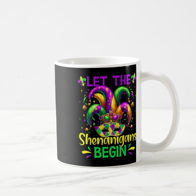 Taza De Café Que los Shenanigans comiencen el Mardi Gras (Derecha)
