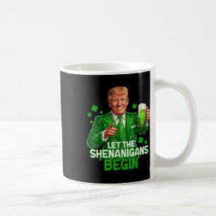 Taza De Café Que Los Shenanigans Empiecen La Divertida Calle Tr