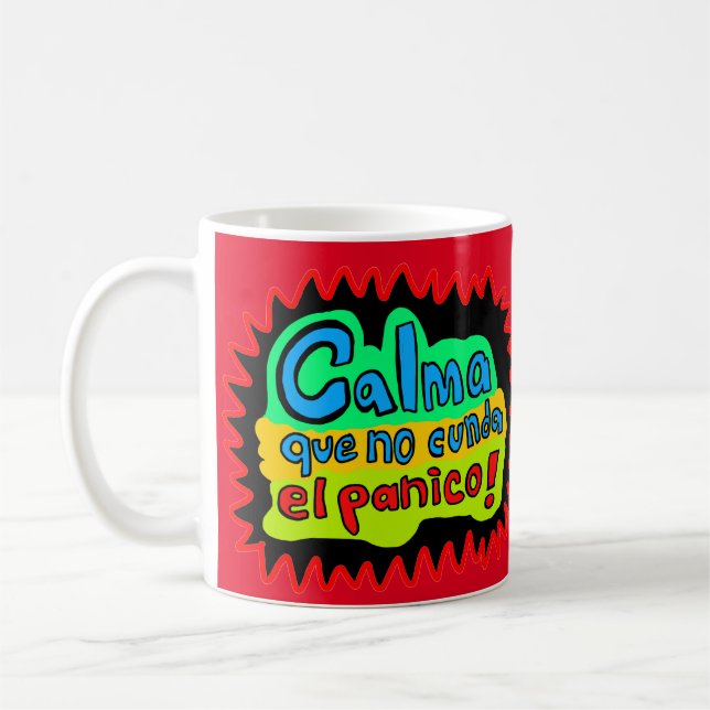 Taza De Café que no cunda el panico (Izquierda)