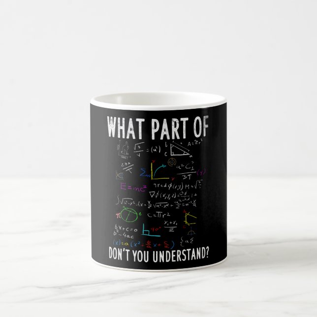 Taza De Café ¿Qué parte de las matemáticas no entiendes? (Centro)