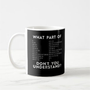 Taza De Café ¿Qué Parte De No Entiendes? CNC Machinist