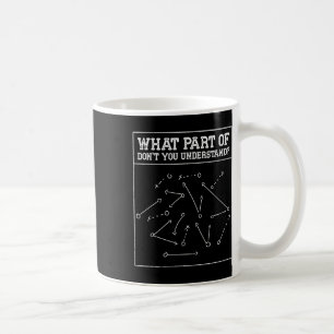 Taza De Café ¿Qué parte de no entiendes entrenadores de fútbol