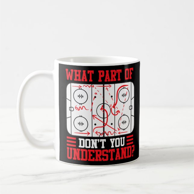 Taza De Café ¿Qué parte del hockey no entiendes el hockey? (Izquierda)