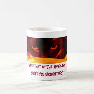 Taza De Café ¿Qué parte del Overlord malvado usted no entendía?