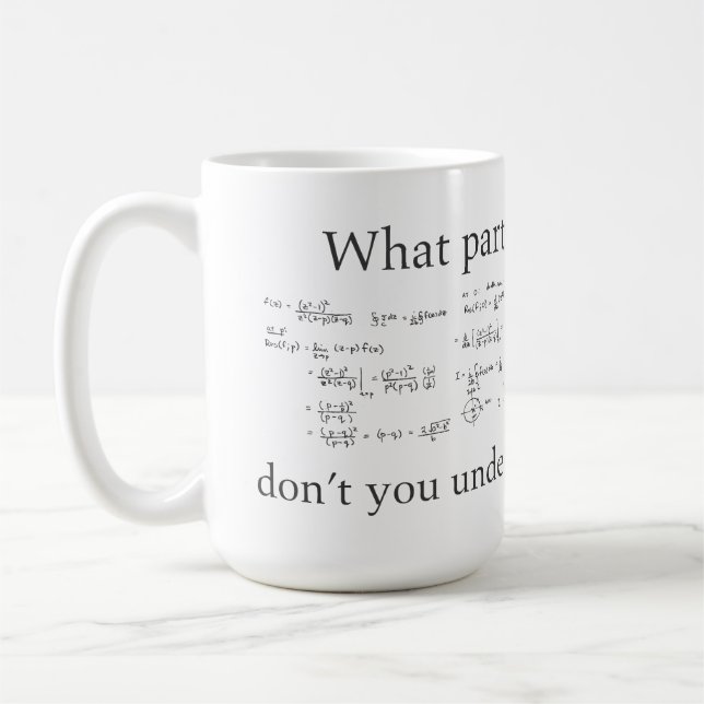 Taza De Café ¿Qué parte usted no entiende? Matemáticas (Izquierda)