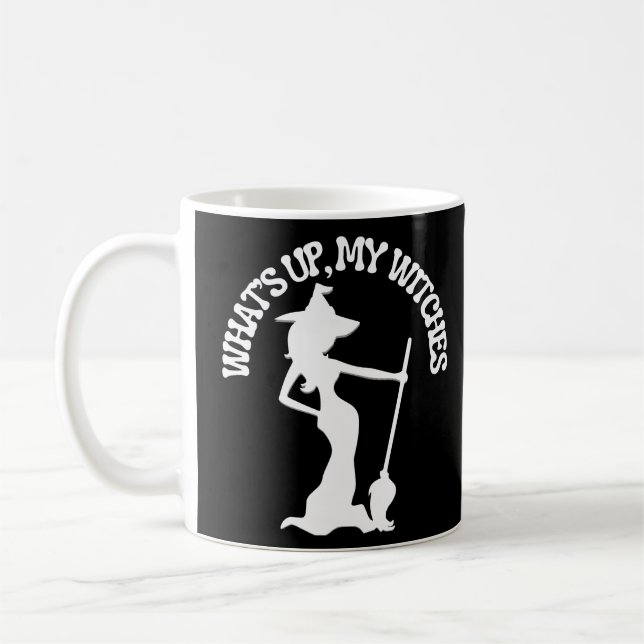 Taza De Café ¿Qué pasa, mis brujas? (Izquierda)