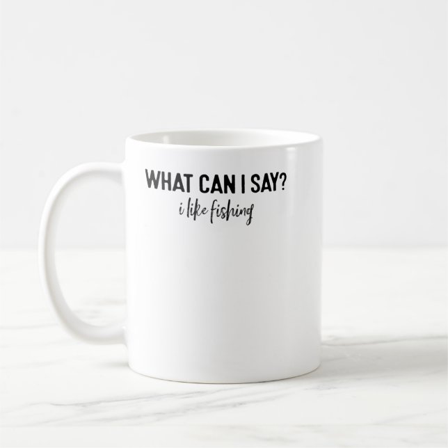Taza De Café ¿Qué Puedo Decir Que Me Gusta La Pesca? (Izquierda)