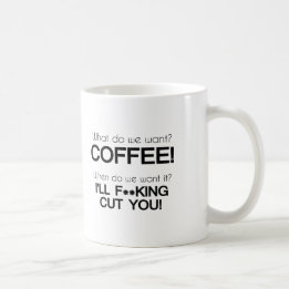 Taza De Café ¿Qué queremos? Café!