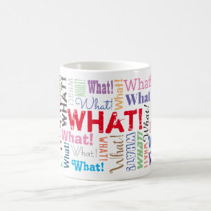 Taza De Café "¡Qué!" repetido muchas veces, personalizable dive