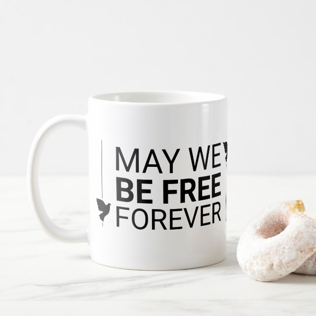 Taza De Café Que seamos libres para siempre (Con donut)