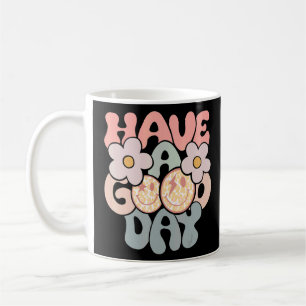 Taza De Café Que tengan un buen día para las mujeres hombres so