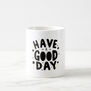 Taza De Café Que tengas un buen día