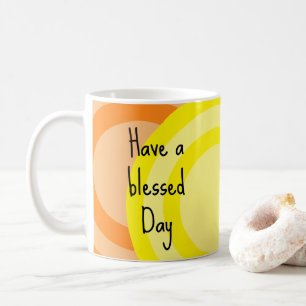 Taza De Café Que tengas un día bendito