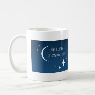 Taza De Café "Que todos tus sueños se hagan realidad" Mug