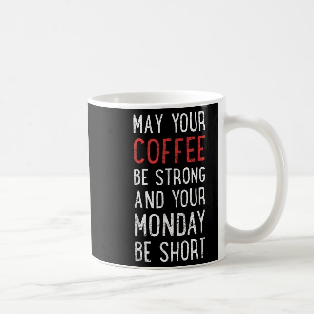 Taza De Café Que tu café sea una frase divertida (Derecha)