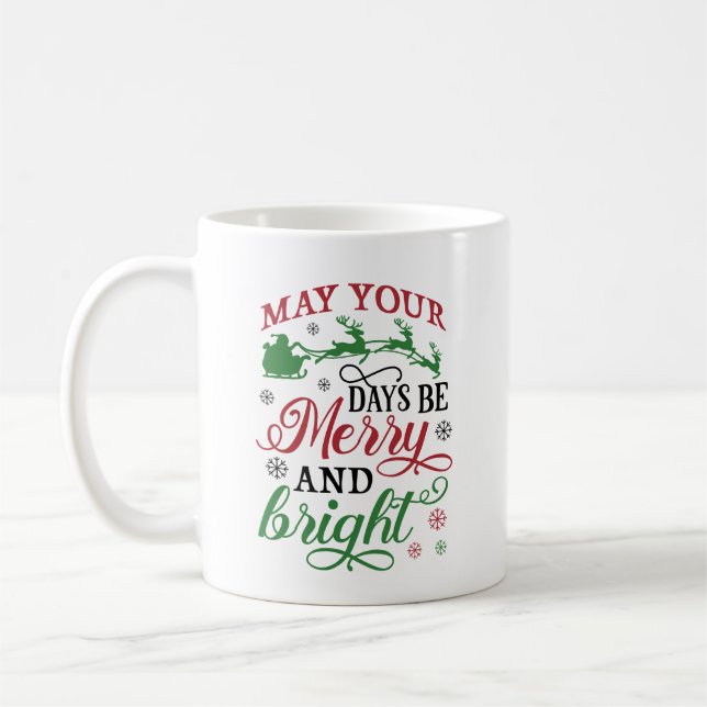 Taza De Café Que tus días sean felices y brillantes (Izquierda)