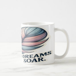 Taza De Café Que tus sueños se eleven - Inspirador