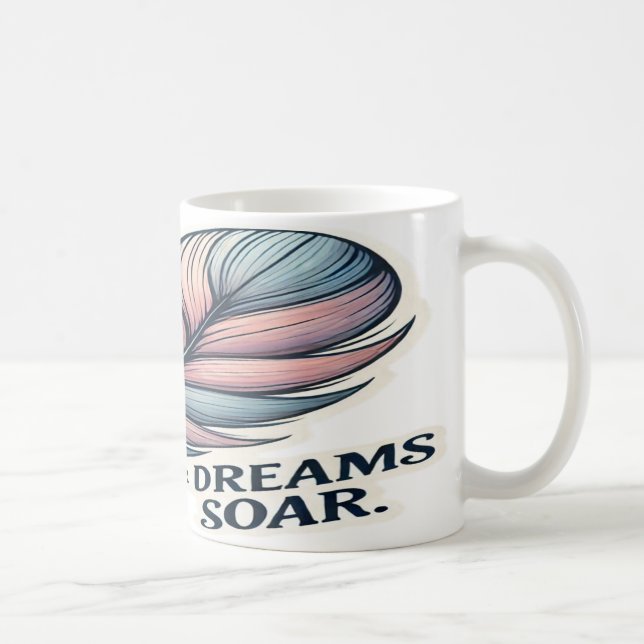 Taza De Café Que tus sueños se eleven - Inspirador (Derecha)