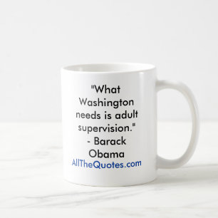 Taza De Café "Qué Washington necesita es la supervisión adult