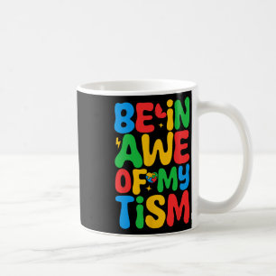 Taza De Café Quédate Asombrado De Mi tismo Divertido Mes De Con