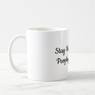 Taza De Café Quédate en casa, hay demasiada gente ahí fuera | I