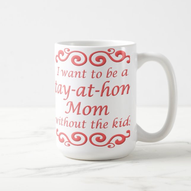 Taza De Café Quédate En Casa Mamá Sin Niños Gracioso Mug (Derecha)