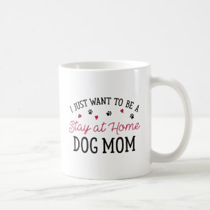 Taza De Café Quédate En Casa Perro Mamá