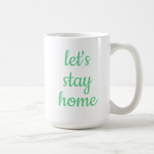 Taza de café "Quedémonos en casa"