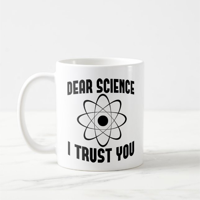 Taza De Café Querida ciencia, confío en ti - Gracioso profesor  (Izquierda)